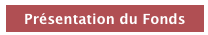 Présentation du Fonds